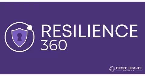 First Health Advisory Launches Resilience360 for Hospital Continuity